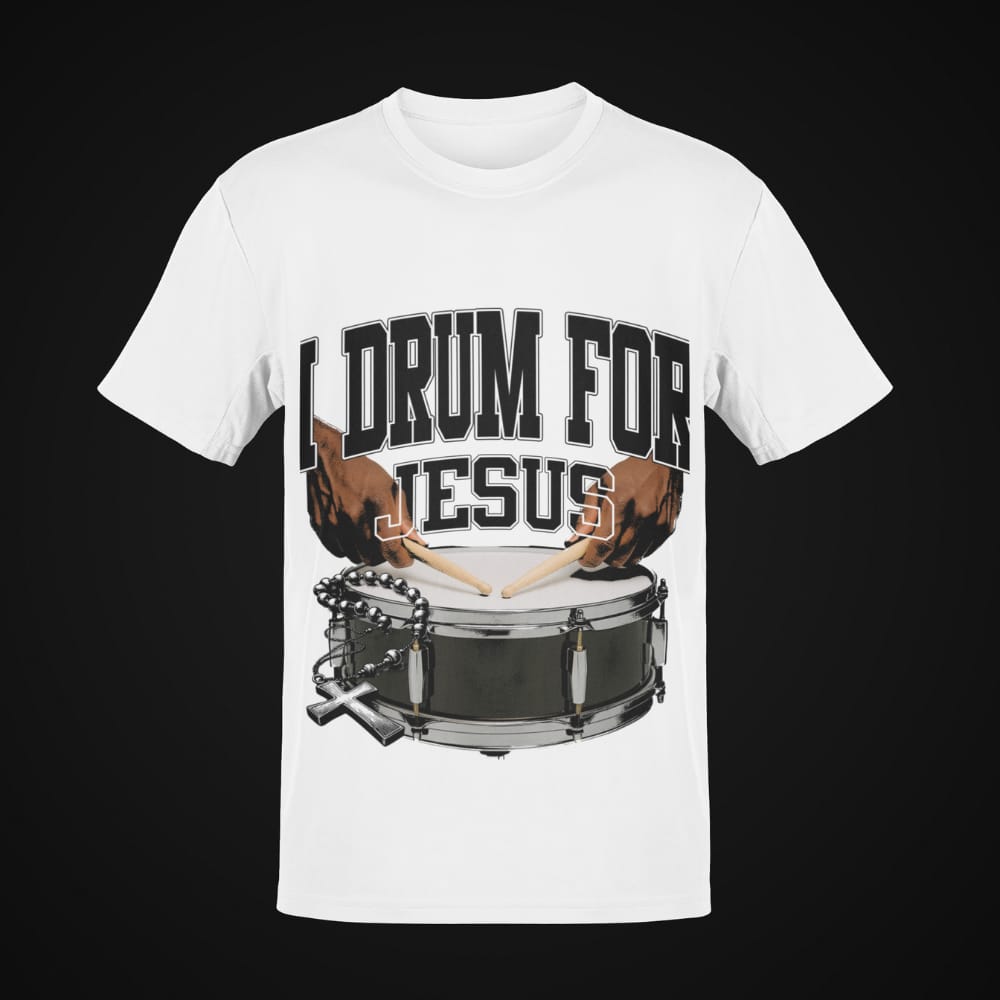 I Drum For Jesus   T Shirt