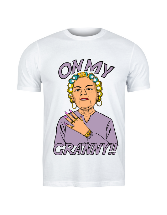 On My Granny T shirt