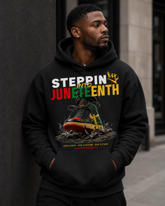 Steppin Into Juneteenth™ Black Hoodie | Juneteenth Streetwear Graphic Hoodie